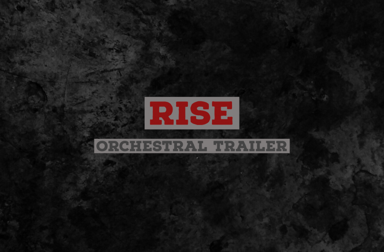 Rise – Orchestral Trail